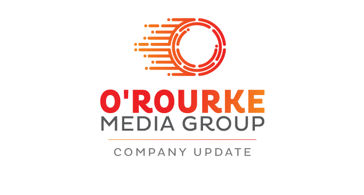 O’Rourke Media Group Delivers Strong Results in the 1st Half of 2022