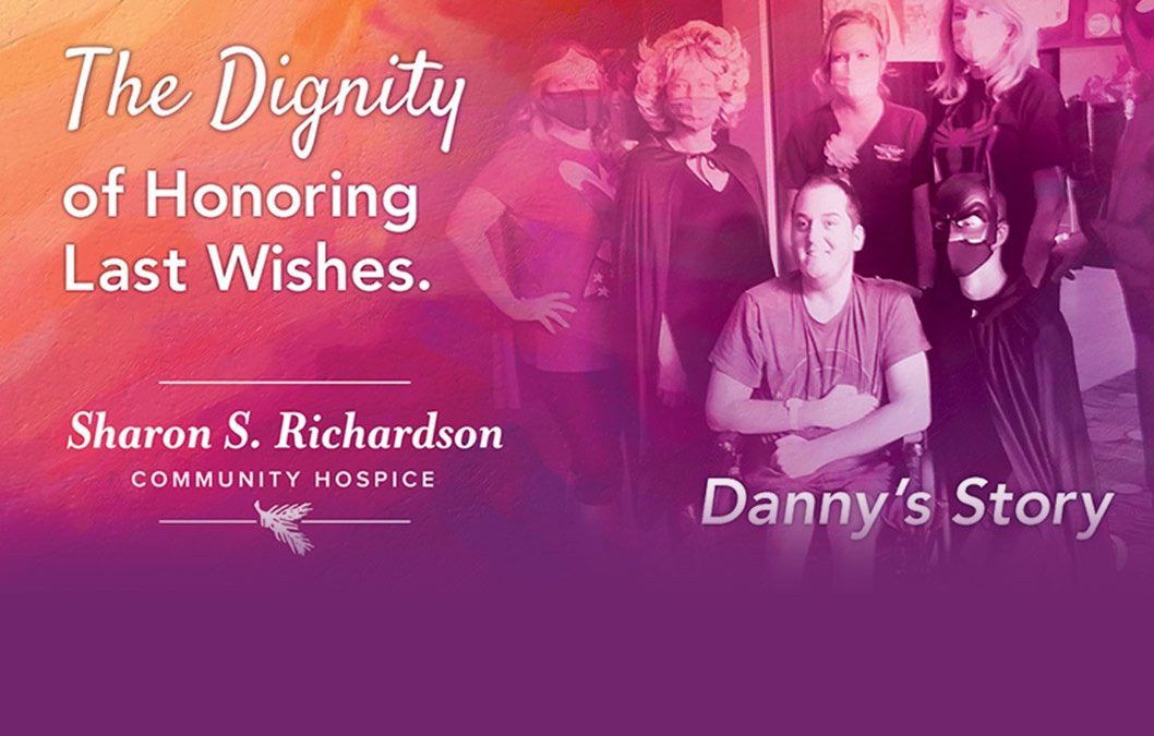 The Dignity of Honoring Last Wishes – Danny’s Story